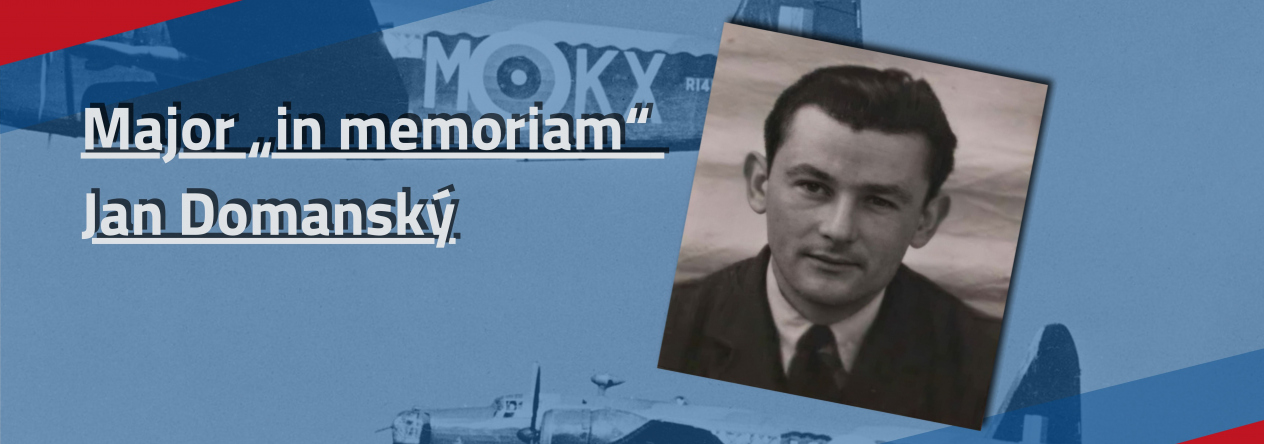 Major „in memoriam“ Jan Domanský