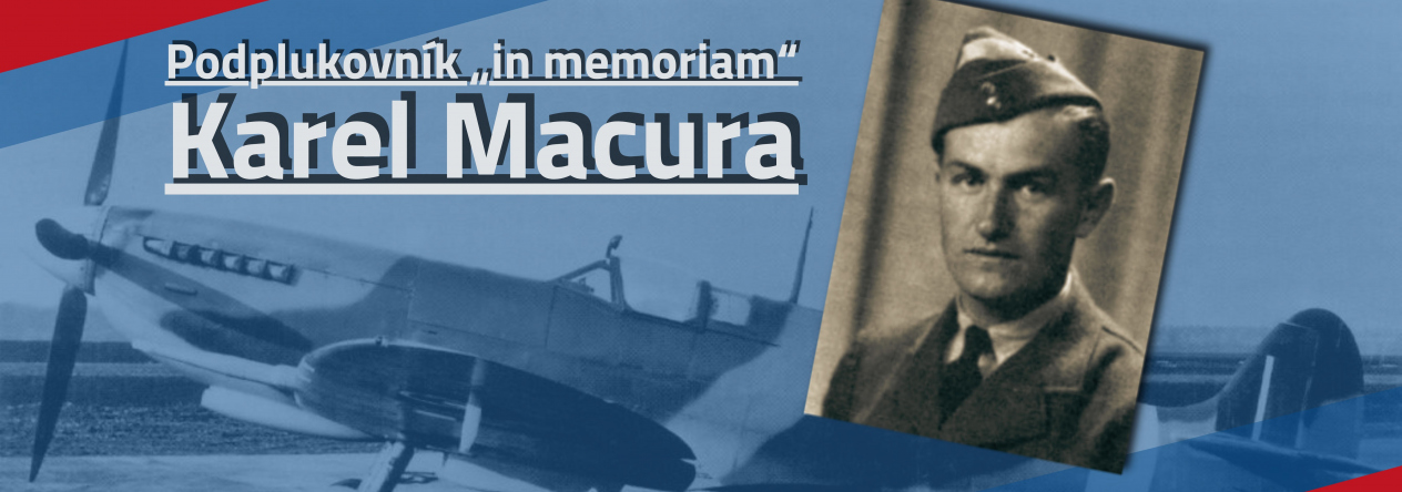 Podplukovník „in memoriam“ Karel Macura  