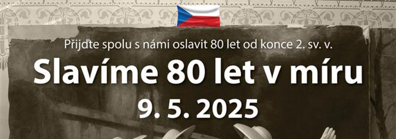 Slavíme 80 let v míru