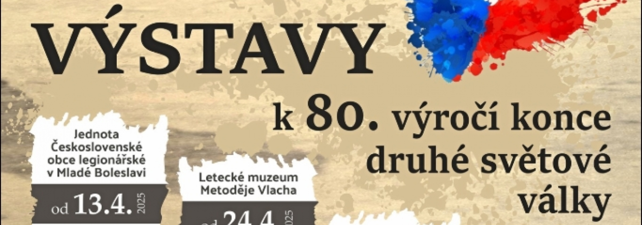 Výstavy k 80. výročí konce druhé světové války