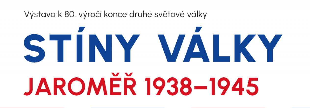 Stíny války: Jaroměř 1938–1945