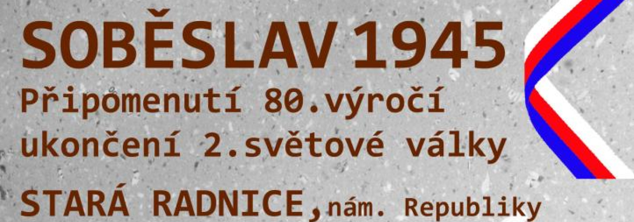 Připomenutí 80. výročí konce 2. světové války