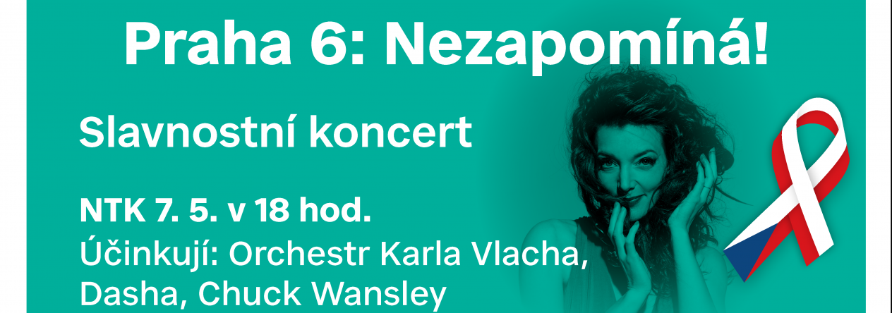 Praha 6 Nezapomíná! Slavnostní koncert v NTK
