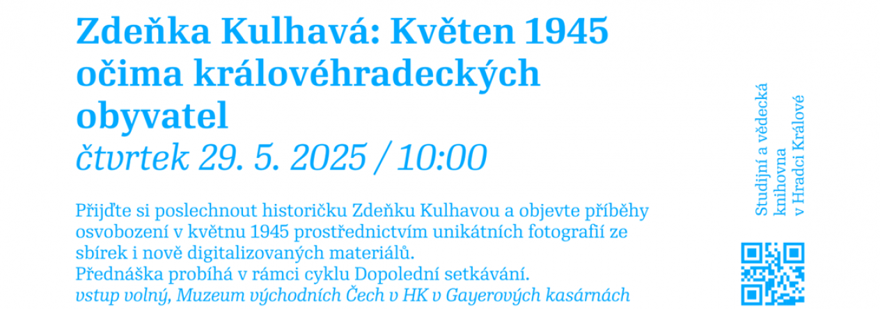 Květen 1945 očima královéhradeckých obyvatel