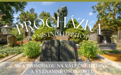 Procházka po místním hřbitově se vzpomínkou na válečné hrdiny a významné osobnosti