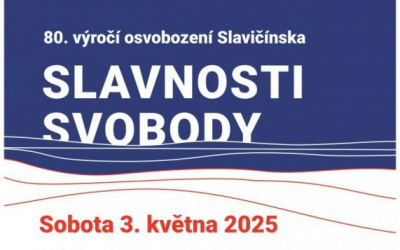 Slavnosti svobody - 80. výročí osvobození Slavičínska