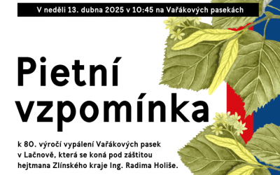 Pietní akt - 80. výročí vypálení osady Vařákovy paseky, Lačnov