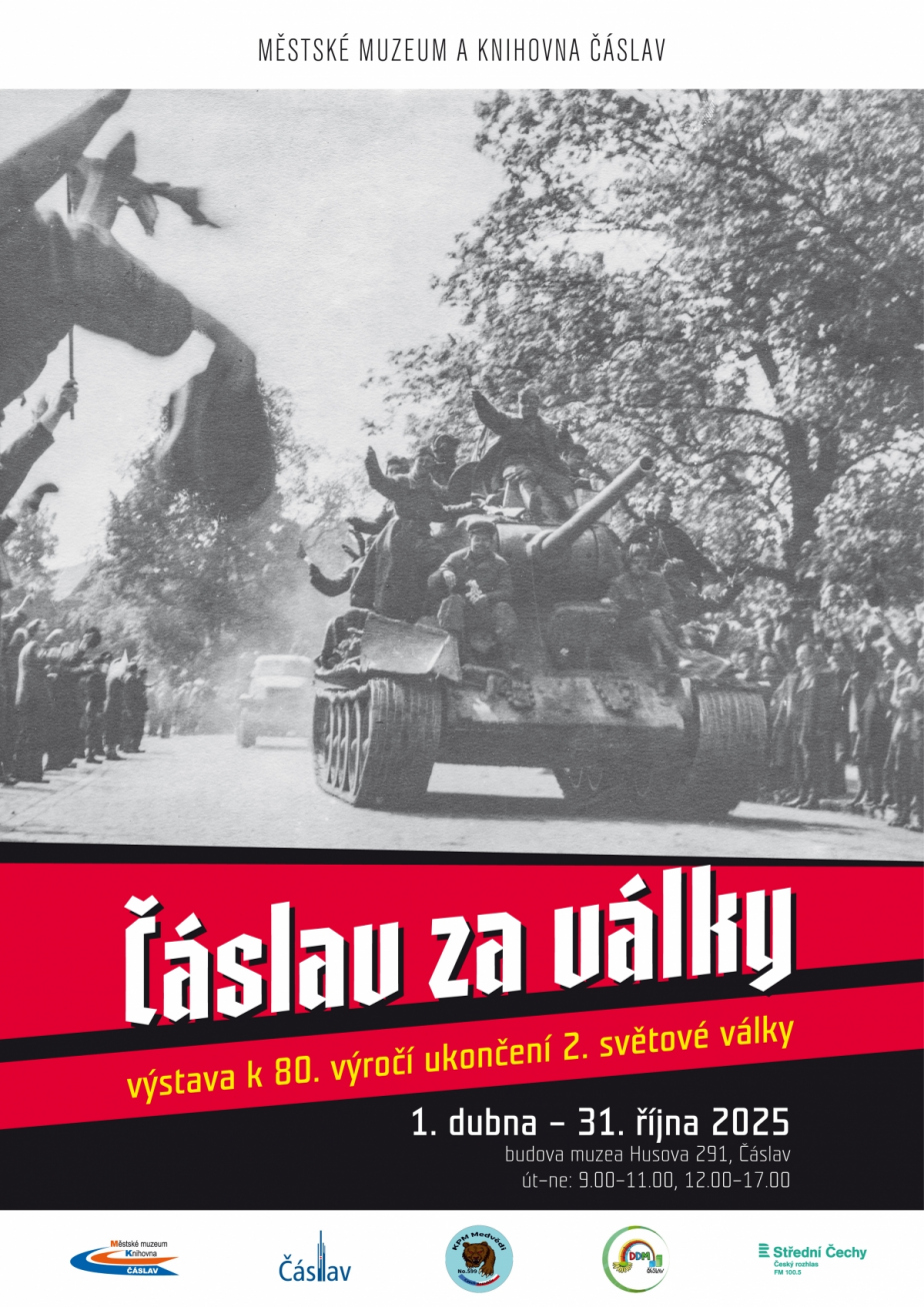 Čáslav za války- výstava k 80. výročí ukončení 2. světové války