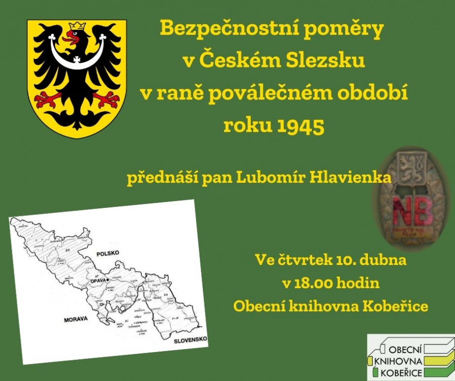 Přednáška „Bezpečnostní poměry v Českém Slezsku v raně poválečném období roku 1945“