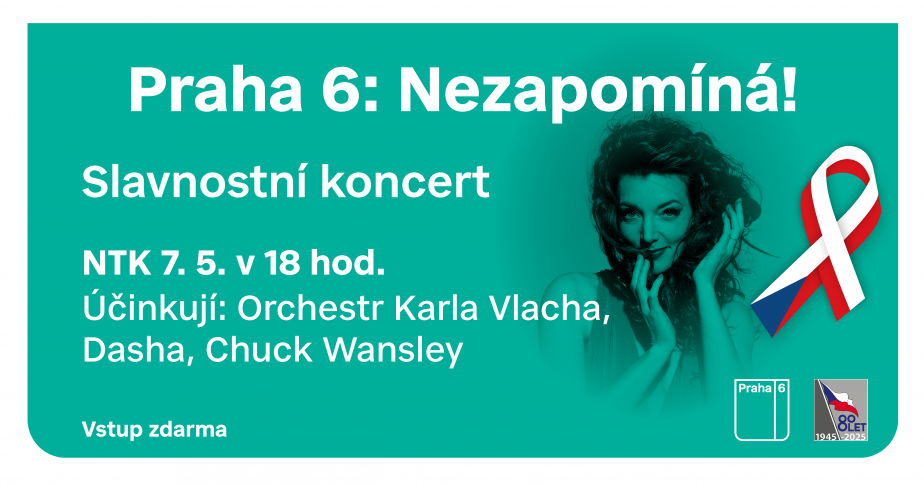 Praha 6 Nezapomíná! Slavnostní koncert v NTK