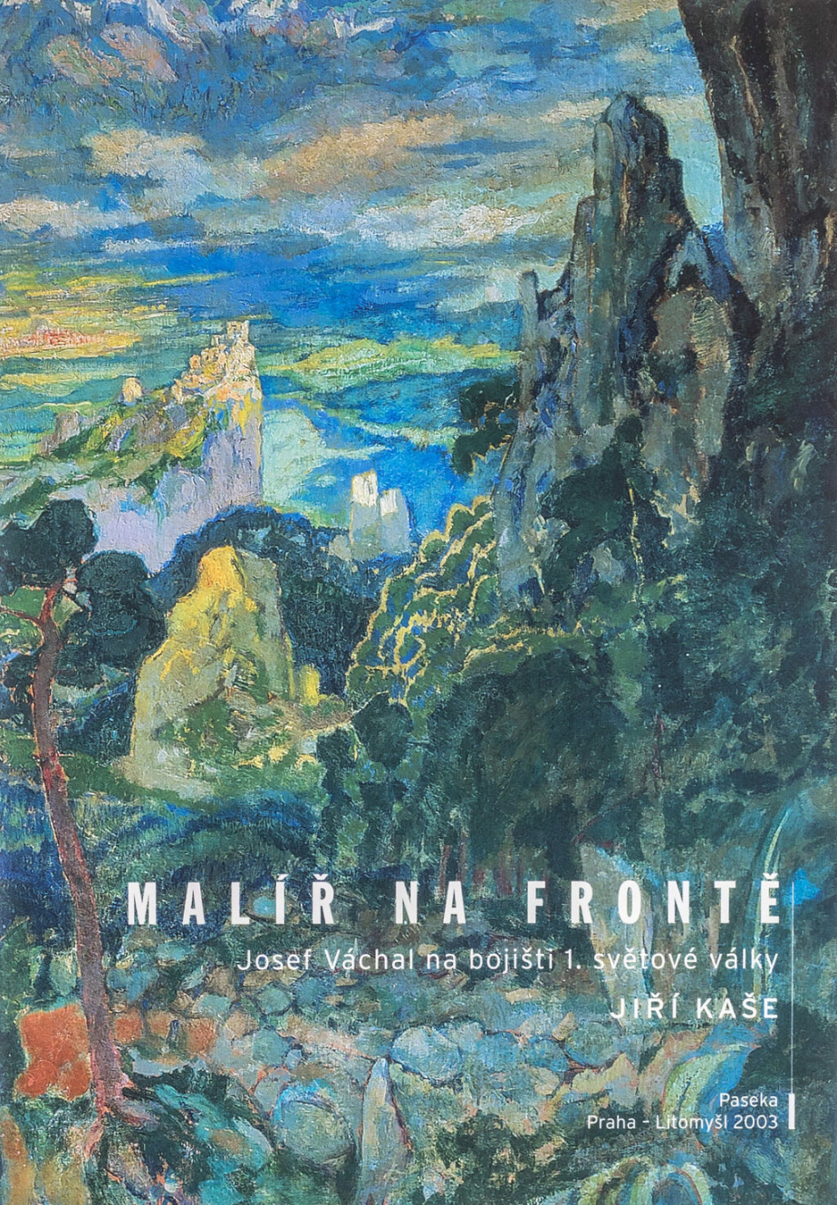 Kniha vzpomínek českého malíře Josefa Váchala „Malíř na frontě“