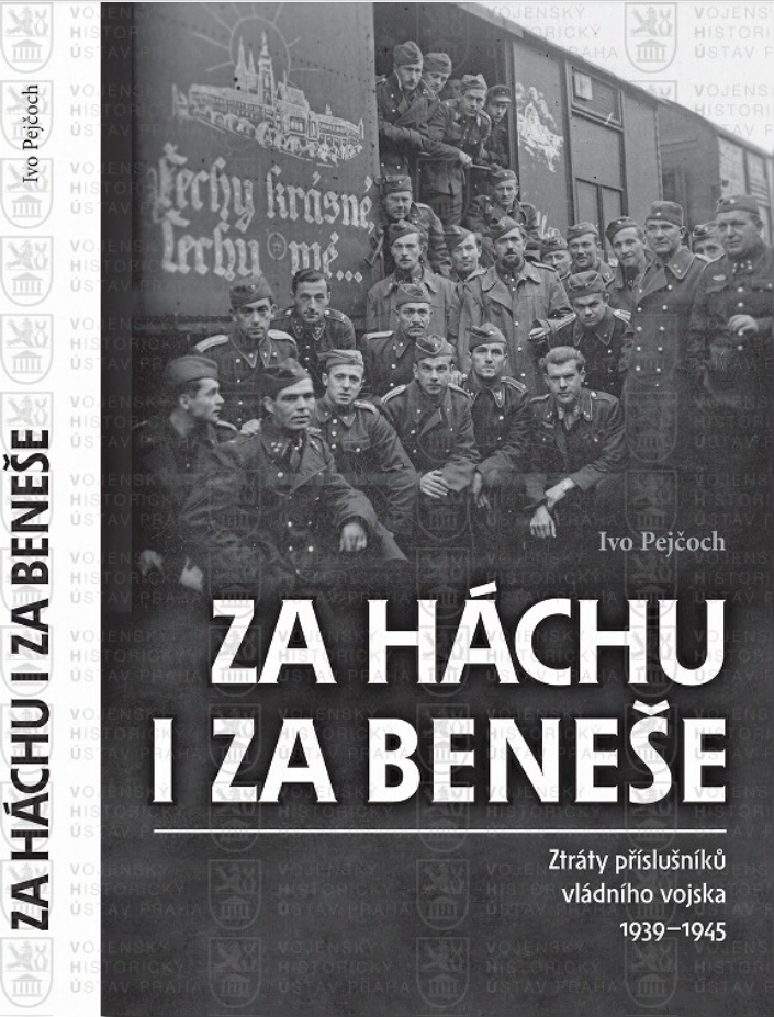 Kniha Za Háchu i za Beneše od historika Ivo Pejčocha. Celý obsah knihy se nachází v Digitální knihovně Ministerstva obrany. 